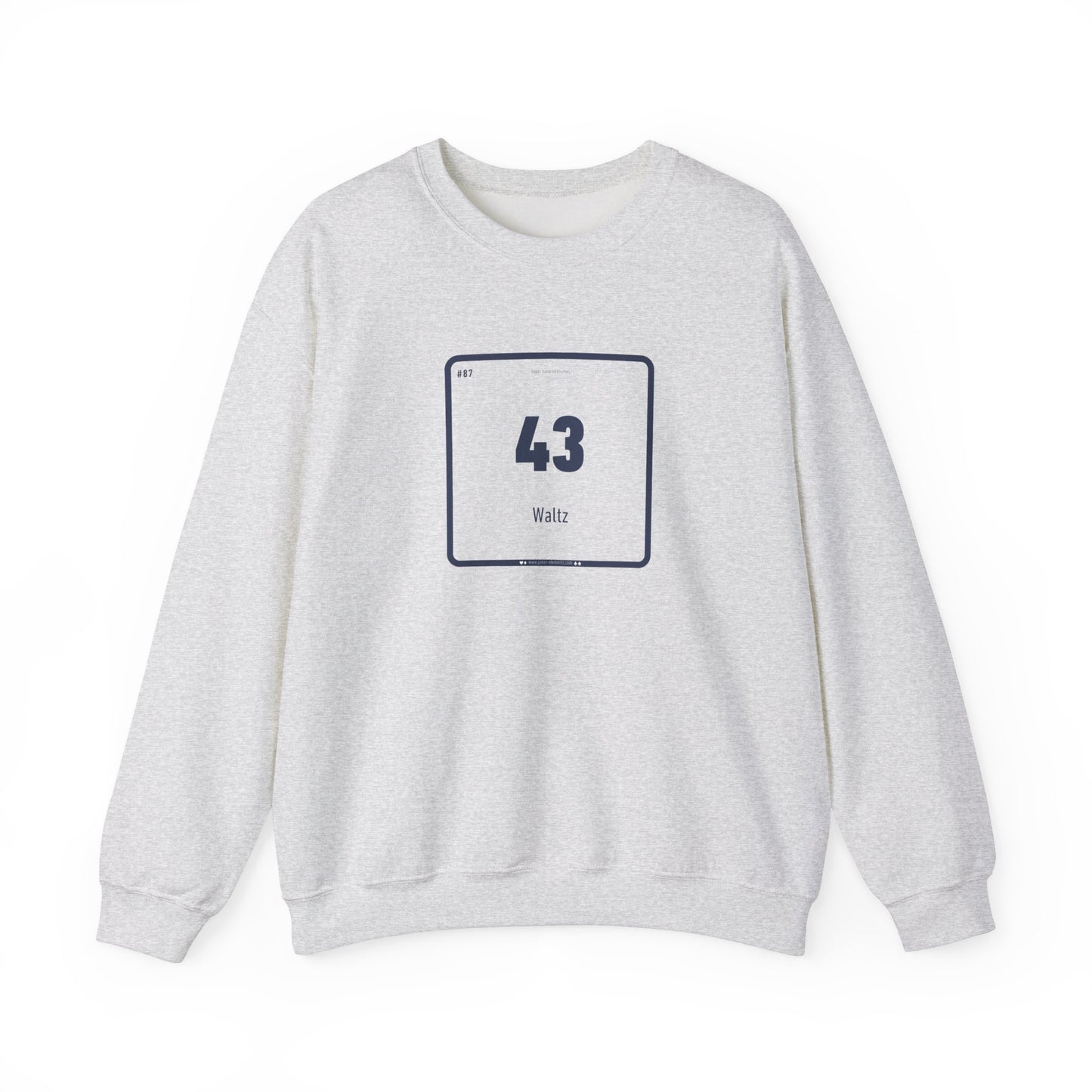 43 Waltz Sweatshirt - Poker's Smooth Move