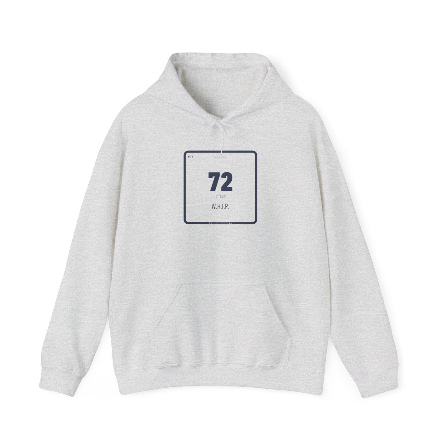 72 - WHIP Hooded Sweatshirt - Periodic Poker Fail