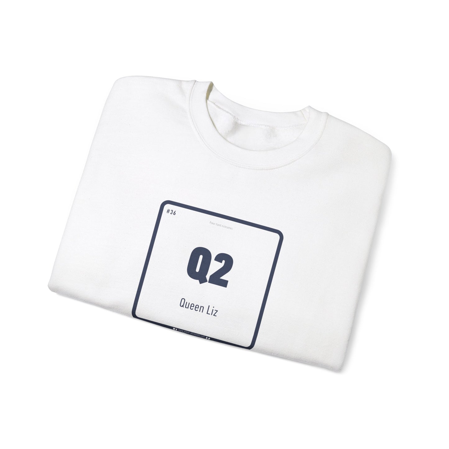 Q2 - Queen Liz Sweatshirt - Periodic Table Design