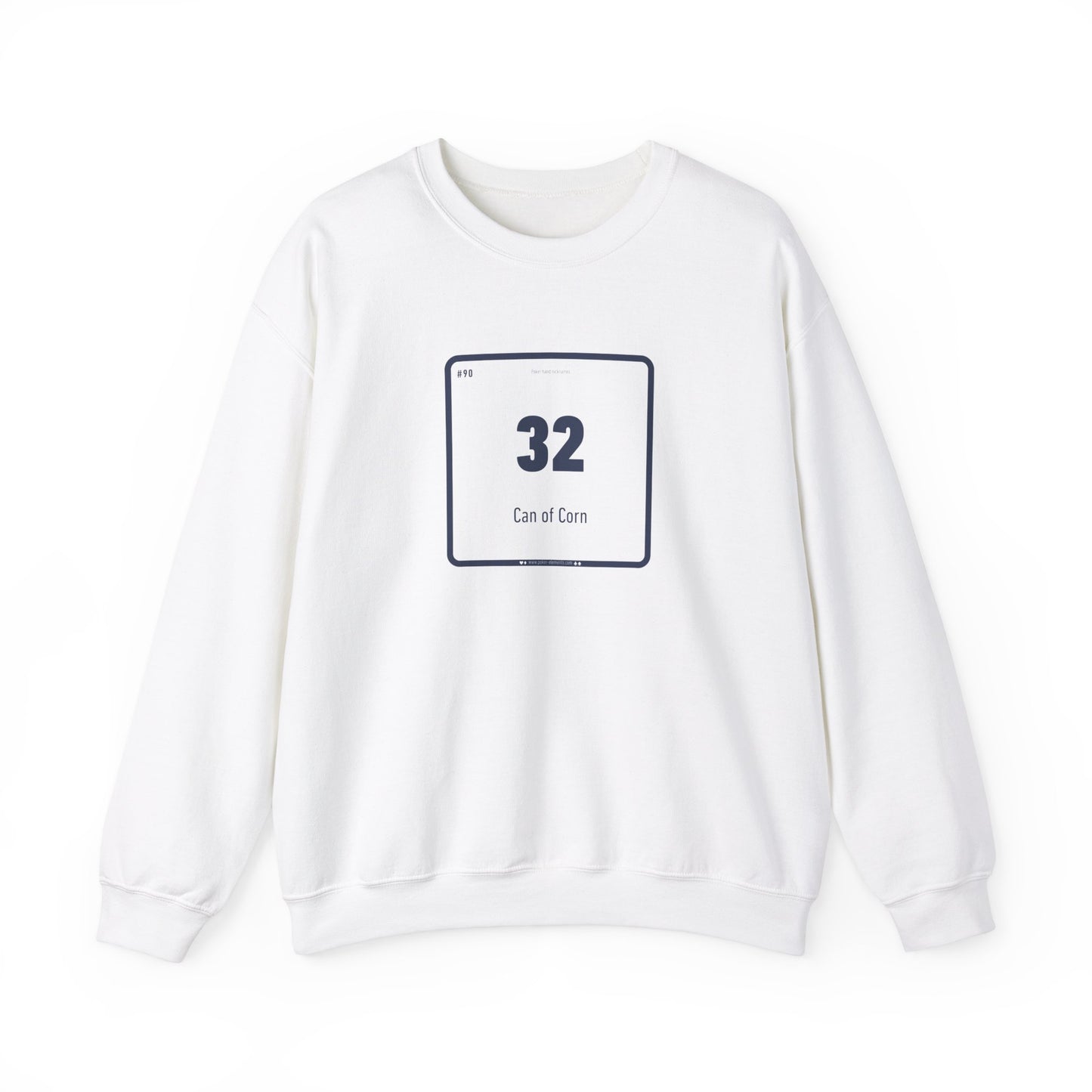 32 - Can of Corn Sweatshirt - Periodic Table Design