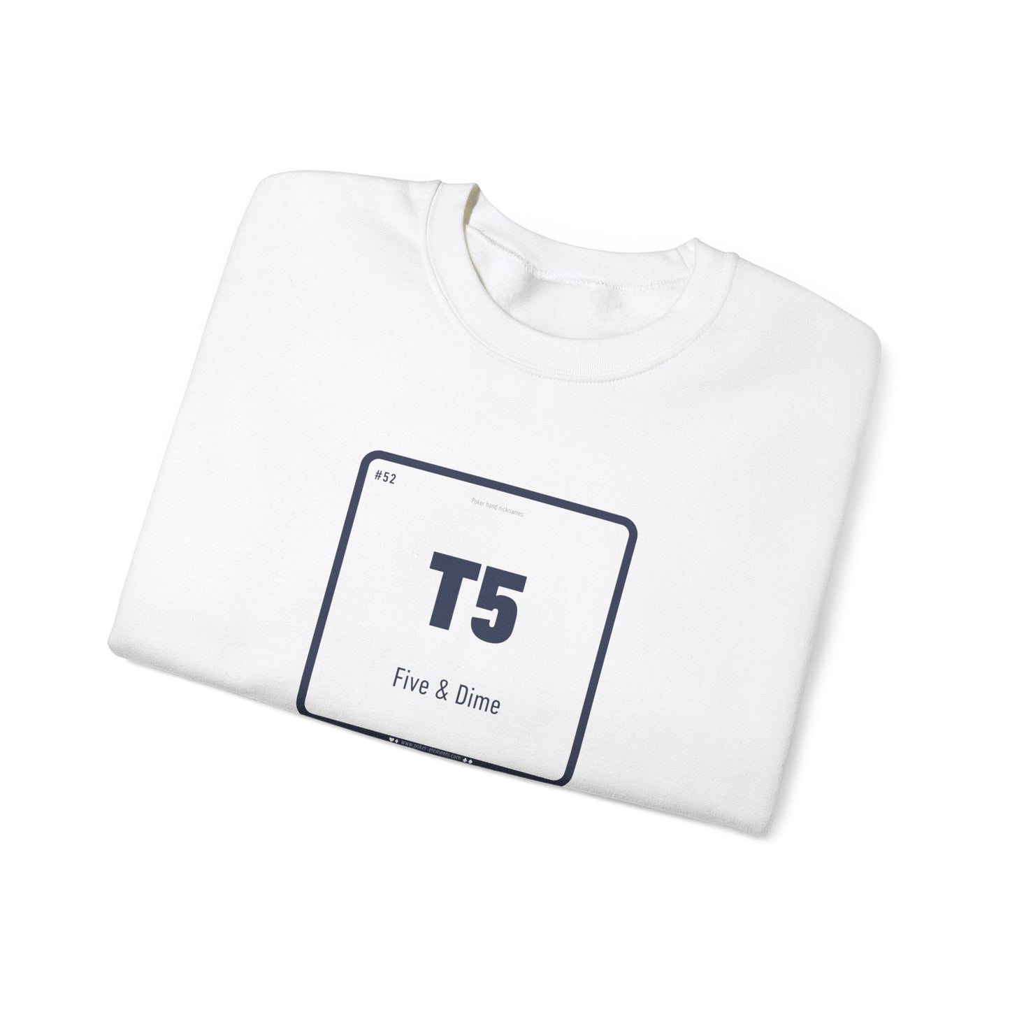 T5 - Five & Dime Sweatshirt - Periodic Design