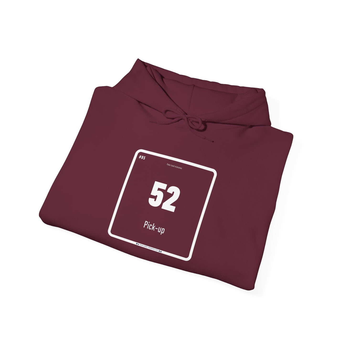 52 - Pick-Up Hooded Sweatshirt - Periodic Poker Swag