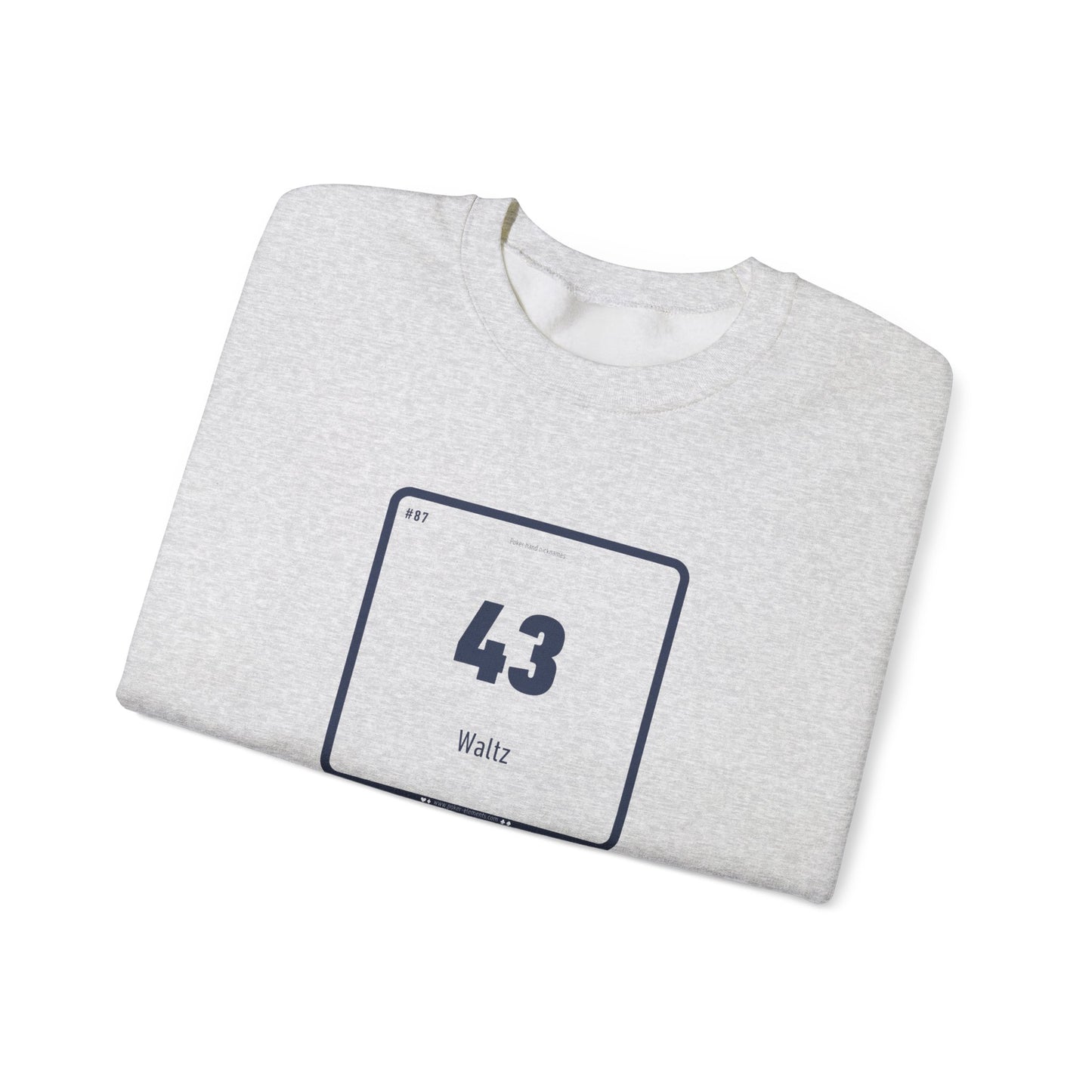 43 Waltz Sweatshirt - Poker's Smooth Move