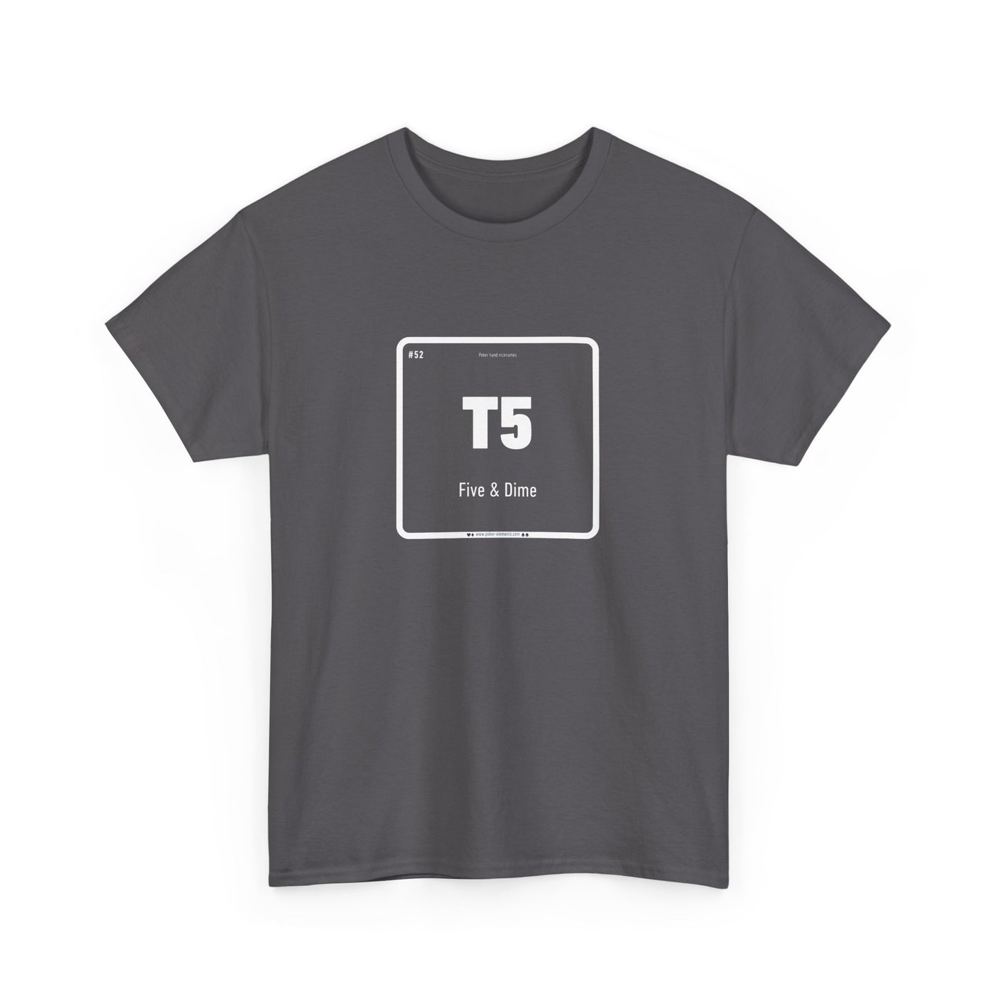 T5 - Five & Dime T-Shirt - Periodic Design