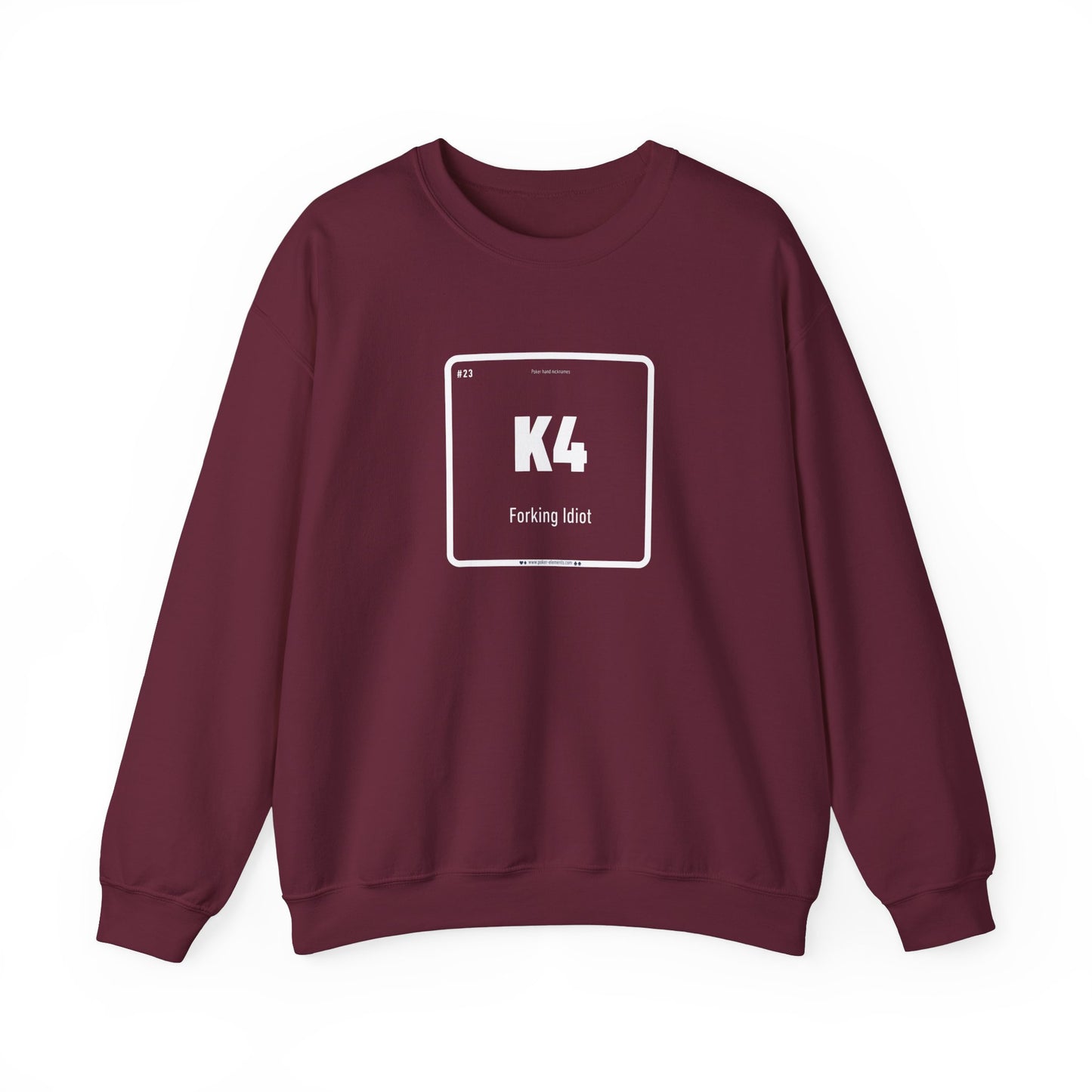 K4 - Forking Idiot Sweatshirt - Periodic Design