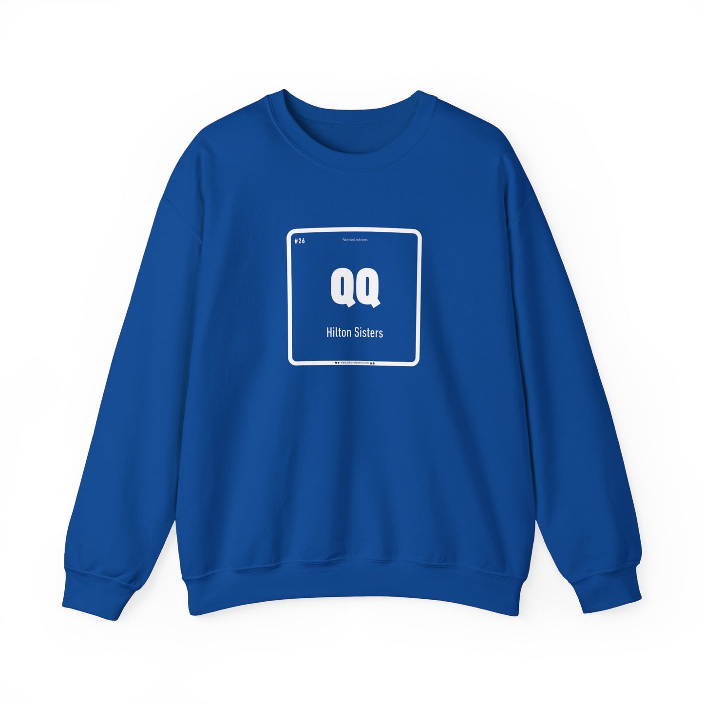 QQ - Hilton Sisters Sweatshirt - Periodic Poker Style