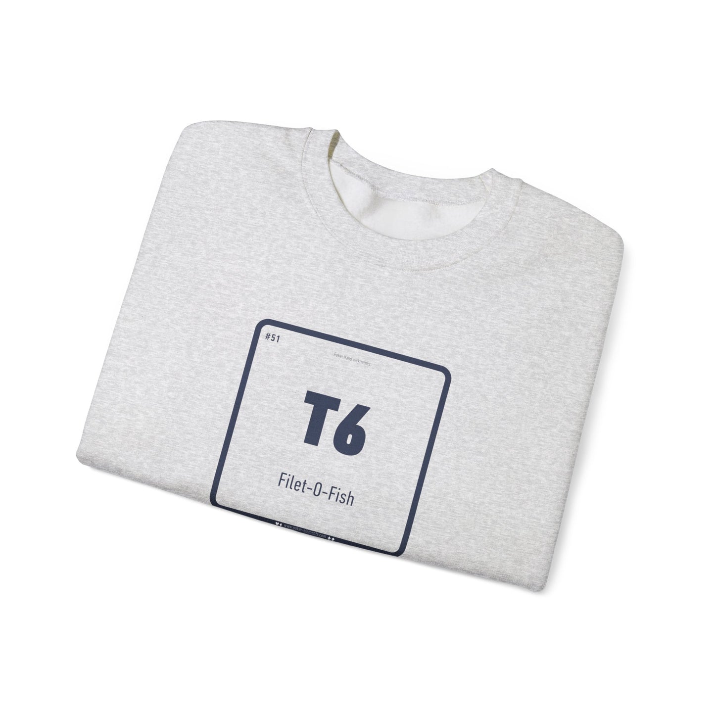 T6 - Filet-O-Fish Sweatshirt - Poker Element