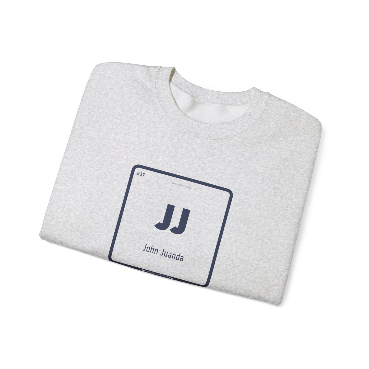 JJ - John Juanda's Bluff Badge Sweatshirt - Periodic Elements Design